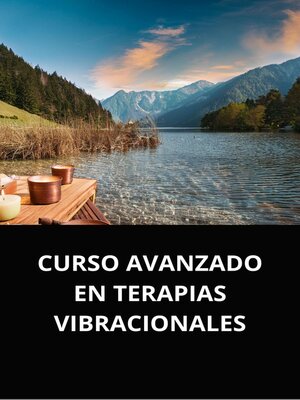 cover image of CURSO AVANZADO EN TERAPIAS VIBRACIONALES